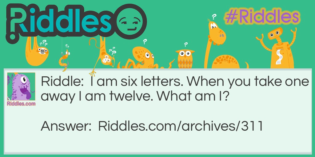 Six Then Twelve Riddle Meme.