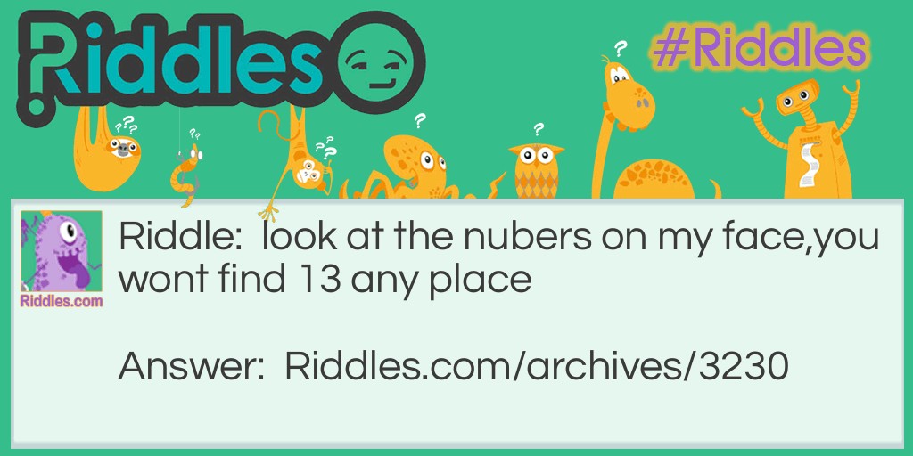 numbers on my face Riddle Meme.