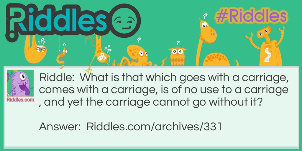 Carriages! Riddle Meme.