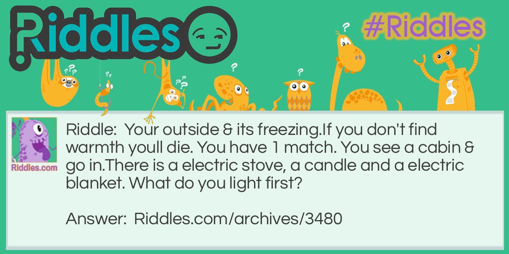 What do you light first? Riddle Meme.