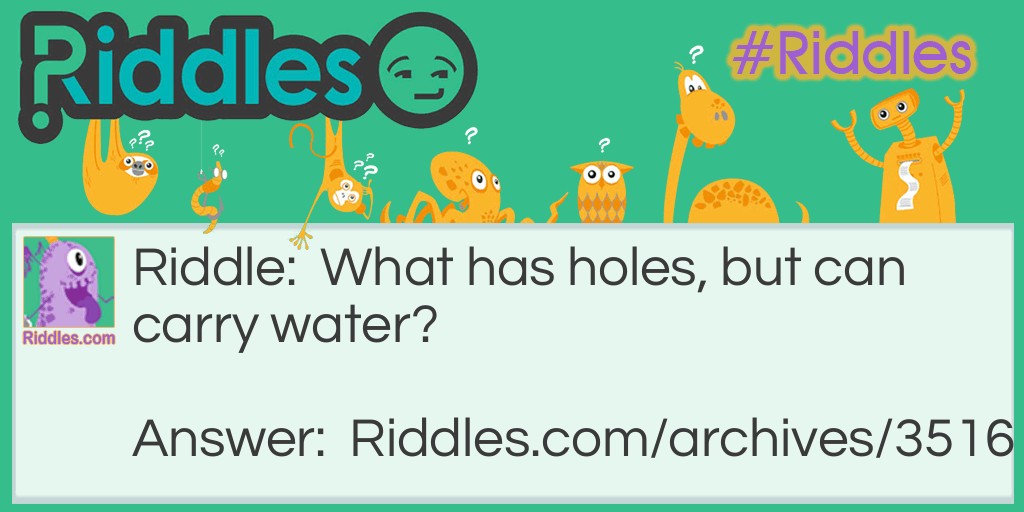 Holes With Water Riddle Meme.