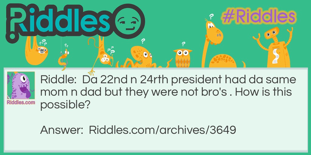 22nd n 24rth president Riddle Meme.