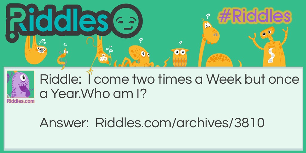 Years and Weeks Riddle Meme.