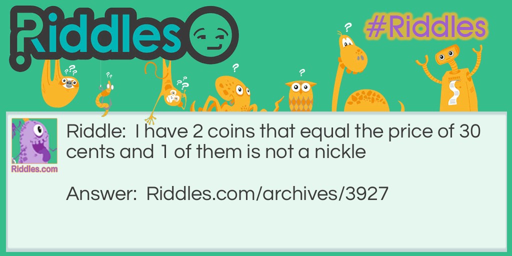 30 cents Riddle Meme.