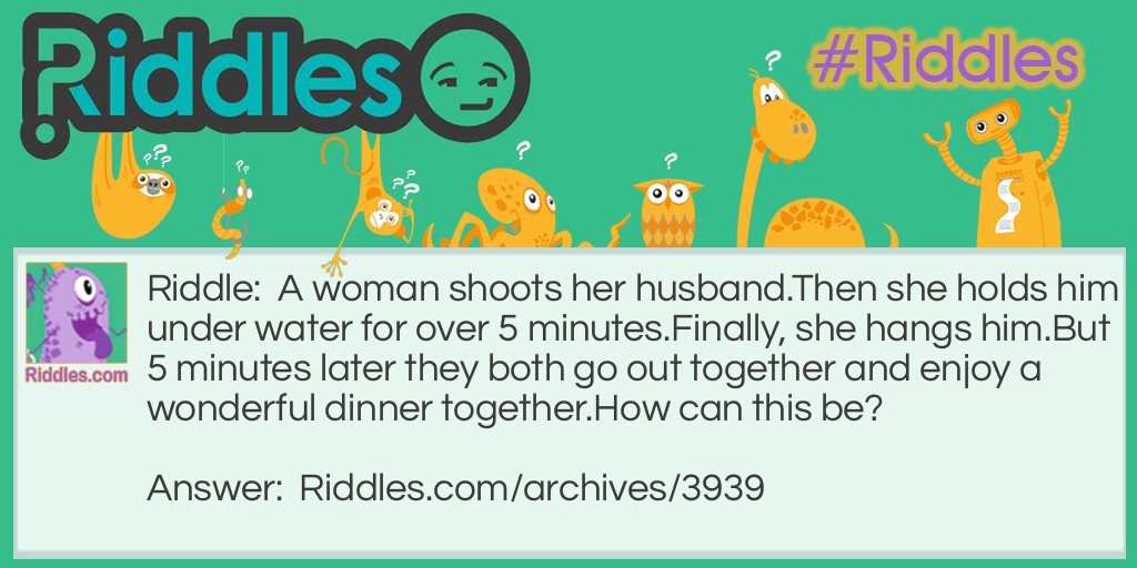 a woman shoots her husband Riddle Meme.