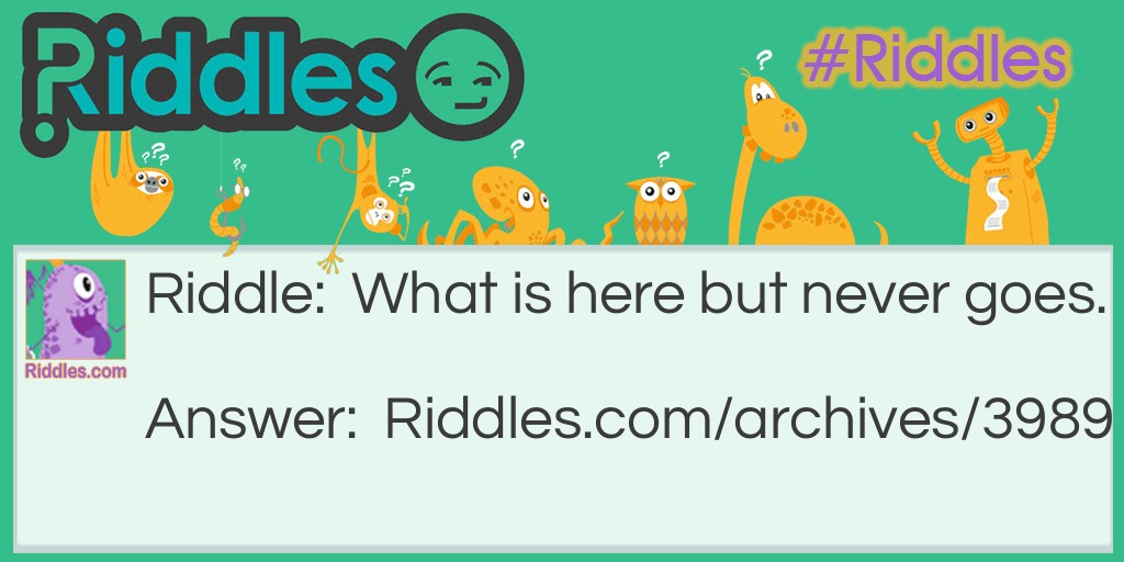 it is here Riddle Meme.