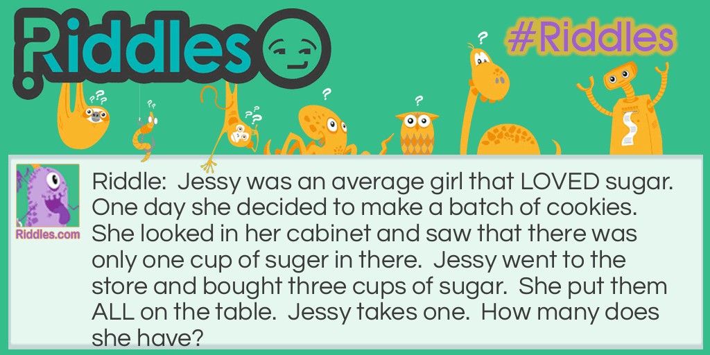 Jessy's Sugar Cup Riddle Meme.