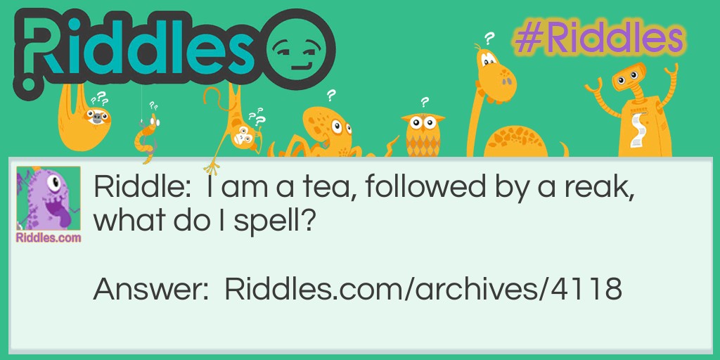Tea's Riddle Meme.