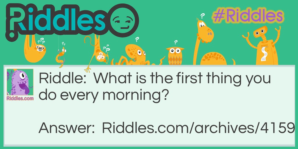 good morning Riddle Meme.