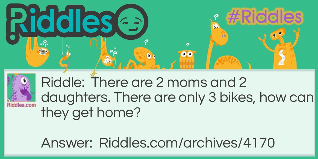 moms and daughters Riddle Meme.