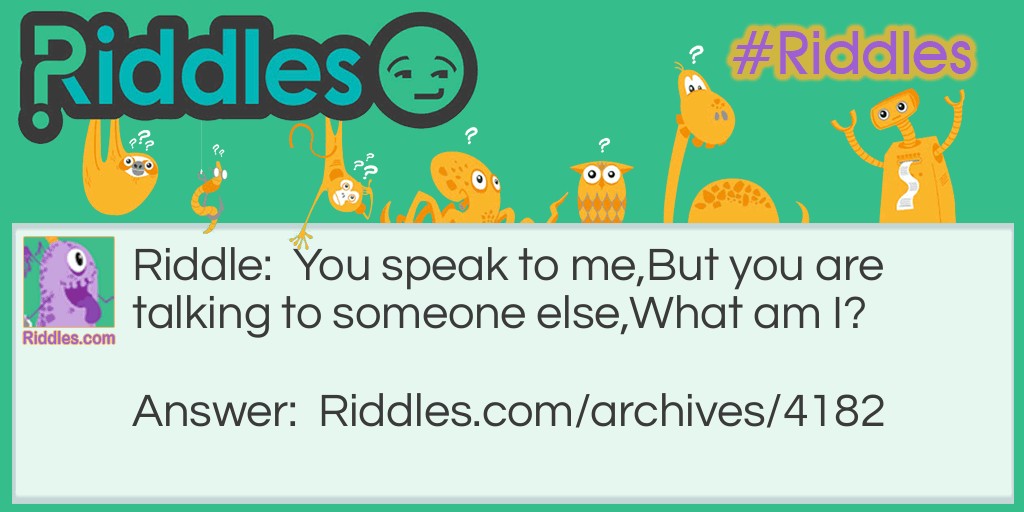 Speak Riddle Meme.