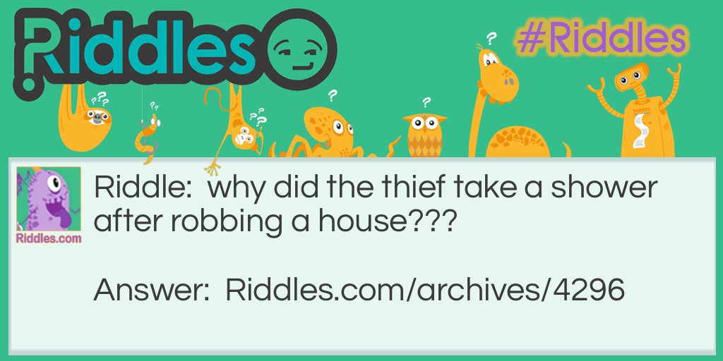 why did the thief? Riddle Meme.