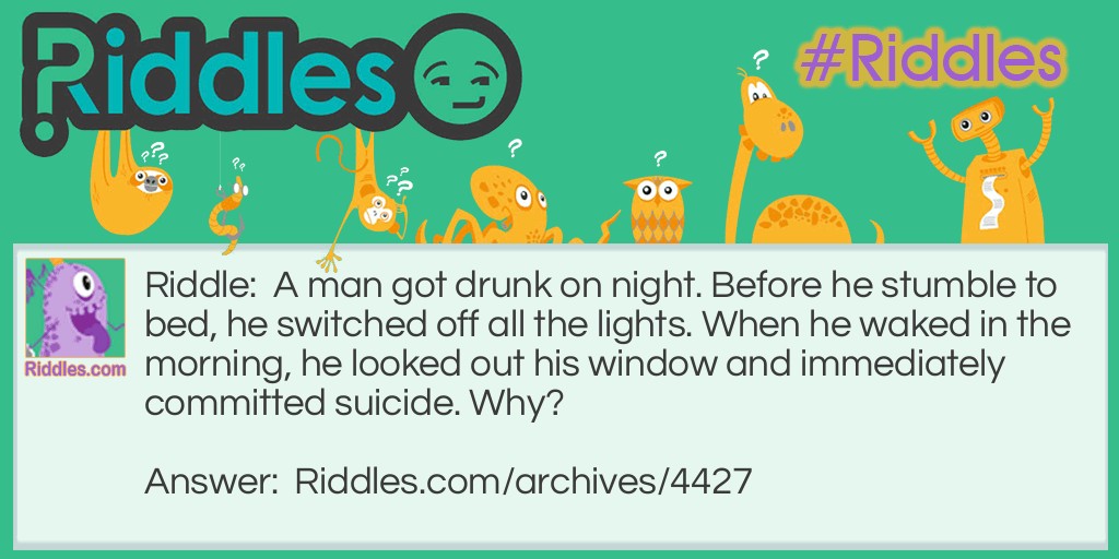 why he killed himself Riddle Meme.