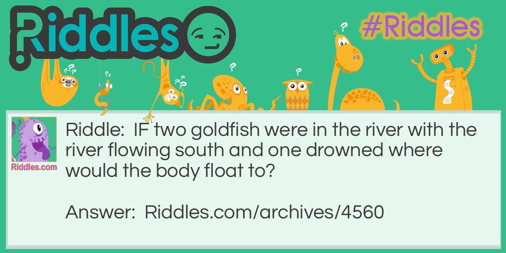 Goldfish Riddle Meme.