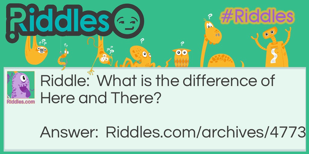 Here and There Riddle Meme.