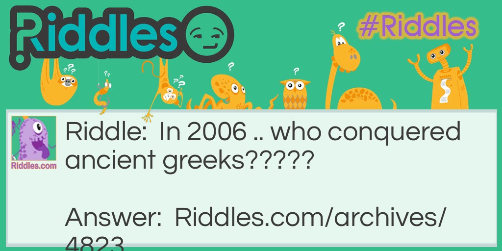 Greeks Riddle Meme.