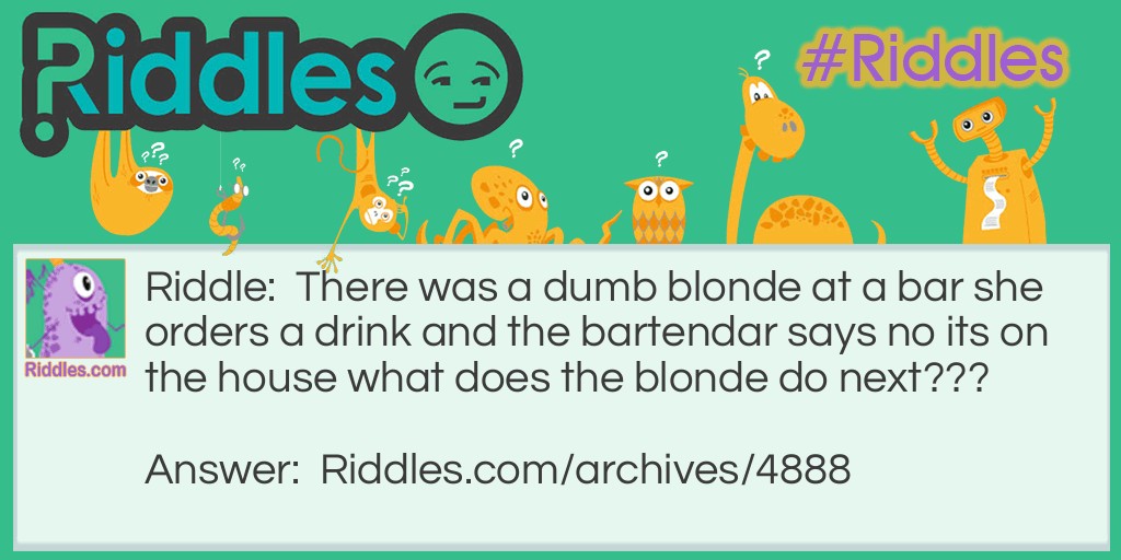 Dumb Blonde at a bar Riddle Meme.