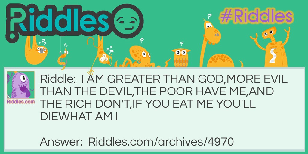 GREATER THAN GOD Riddle Meme.