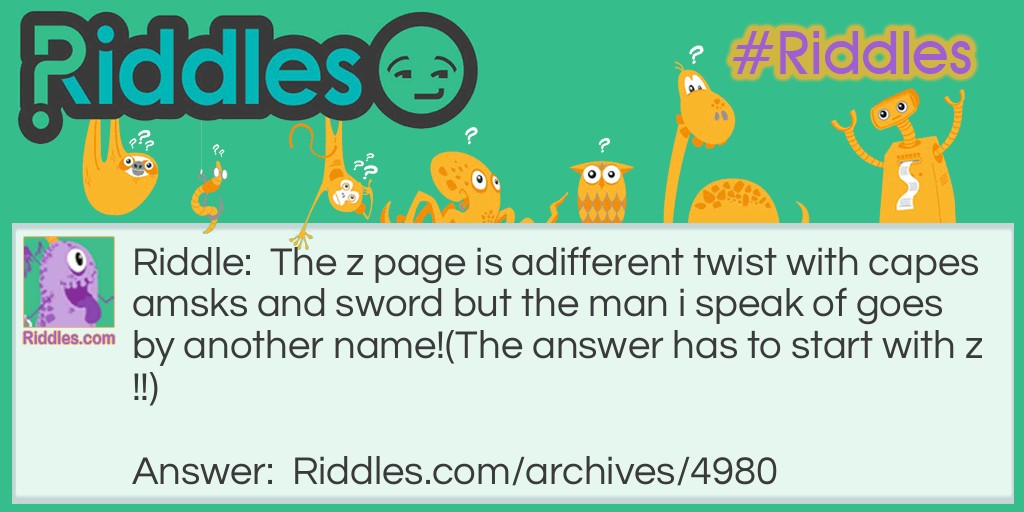 The "Z" page Riddle Meme.
