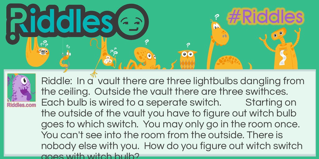 Three Bulbs, Three Switches Riddle Meme.