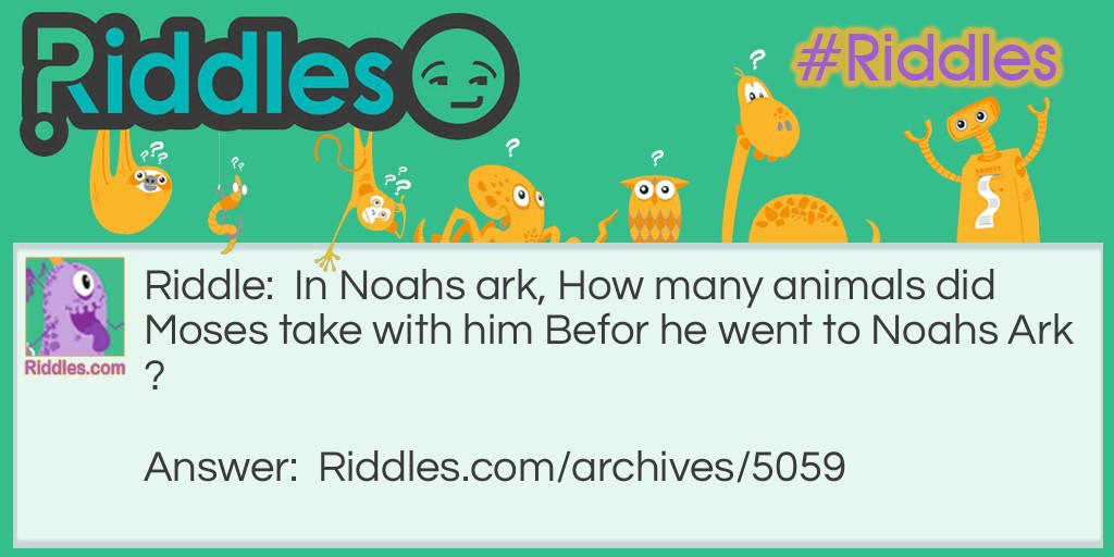 Noahs Ark Riddle Meme.