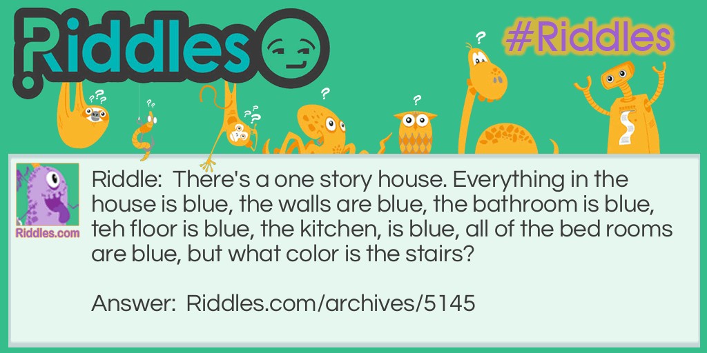 One Story House Riddle Meme.