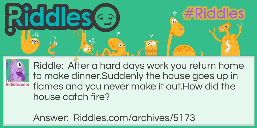 Honey,I burned dinner! Riddle Meme.