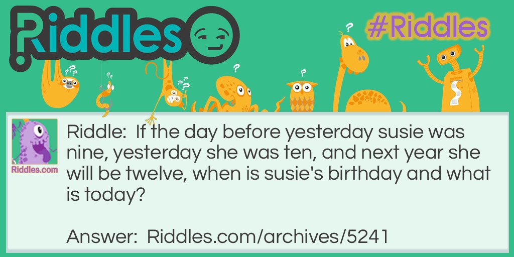 susie's birthday Riddle Meme.