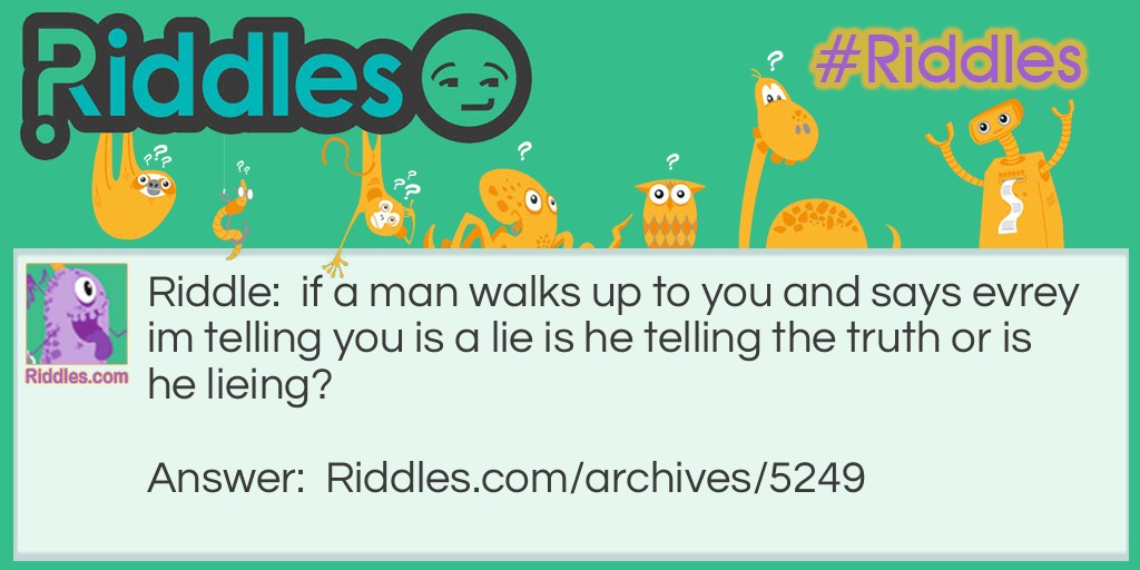 lies Riddle Meme.