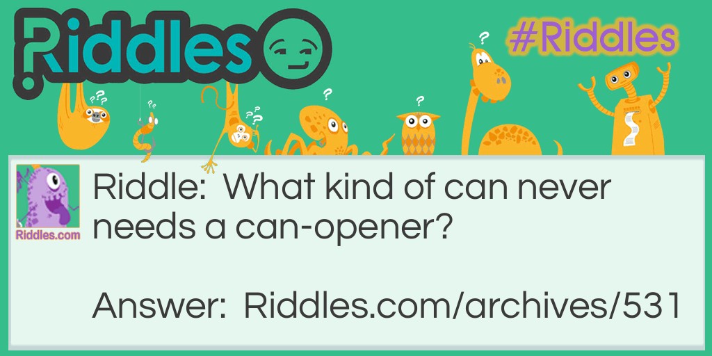 Can Opener Riddle Meme.