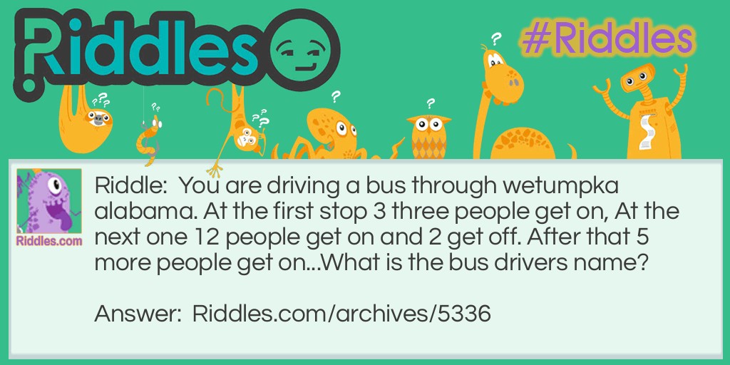 bus driver Riddle Meme.