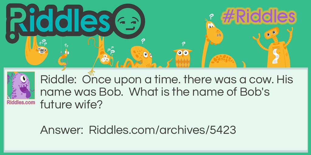Bob the Cow Riddle Meme.