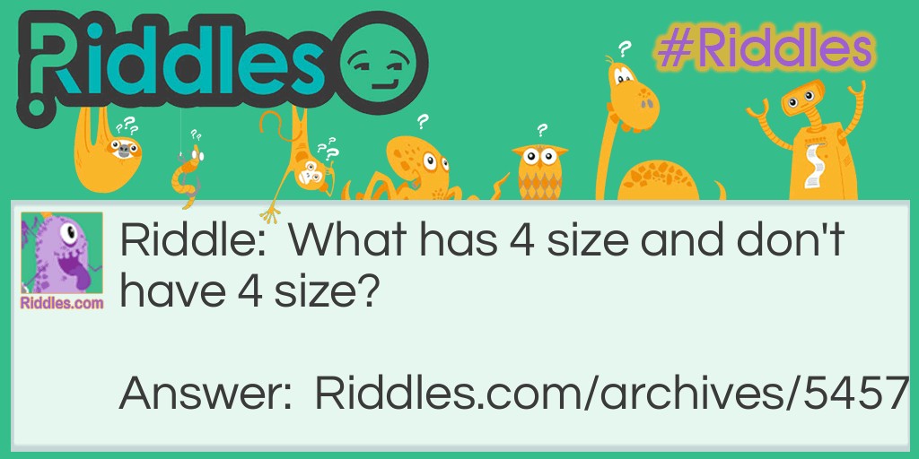 4 size Riddle Meme.