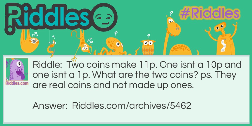 What makes 11p? Riddle Meme.