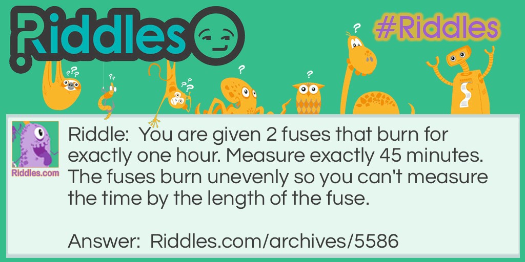 riddle of fuses Riddle Meme.