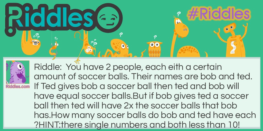                                     SOCCER BALLS Riddle Meme.