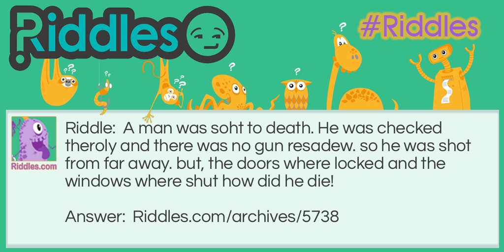 the death of a man Riddle Meme.
