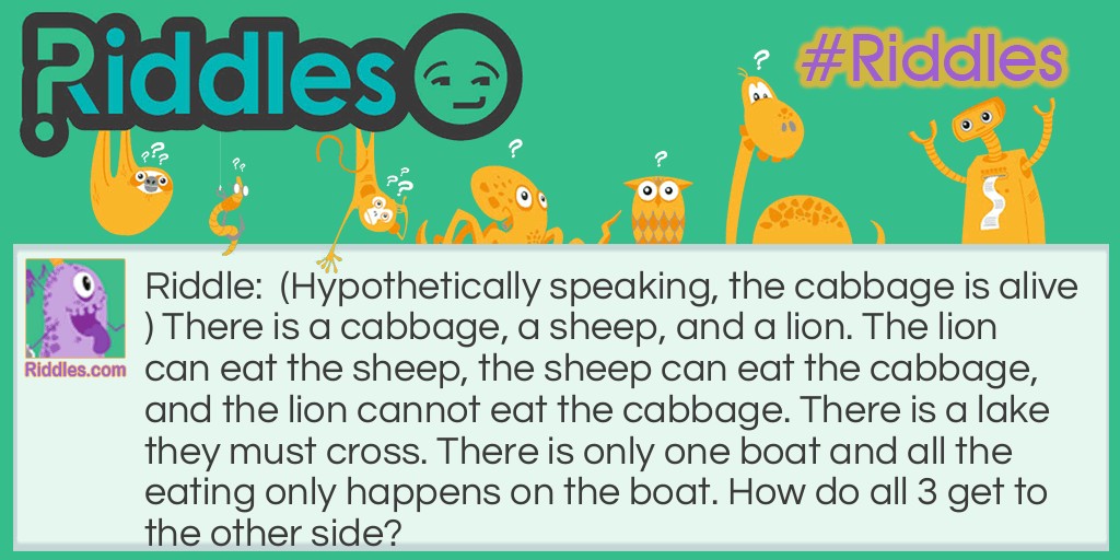 cabbage, sheep, lion Riddle Meme.