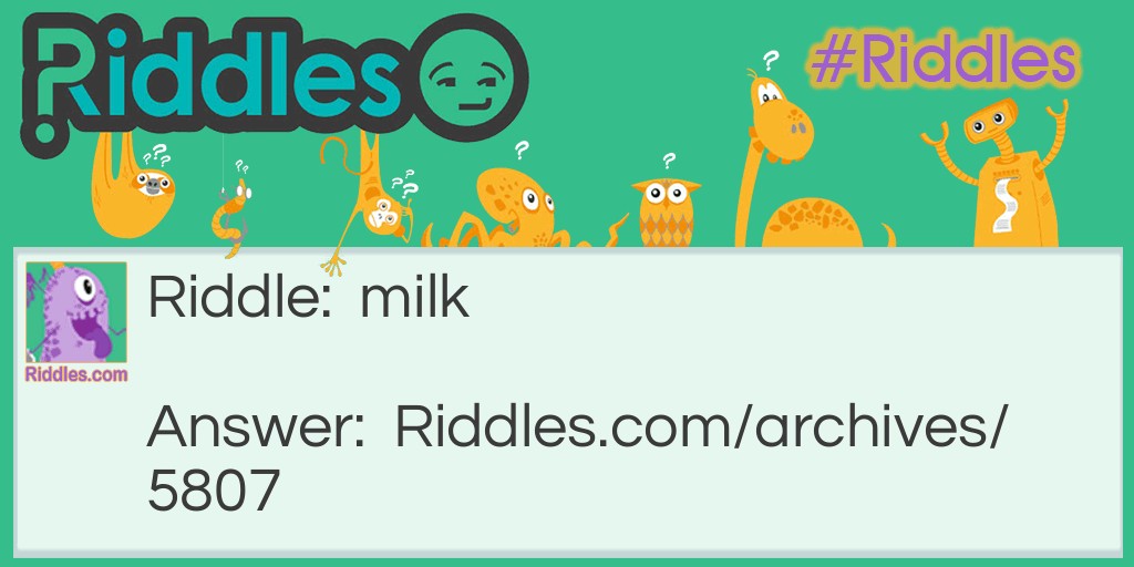 milk Riddle Meme.