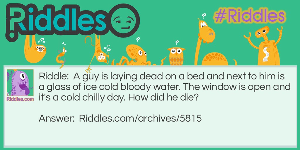 How did he die Riddle Meme.