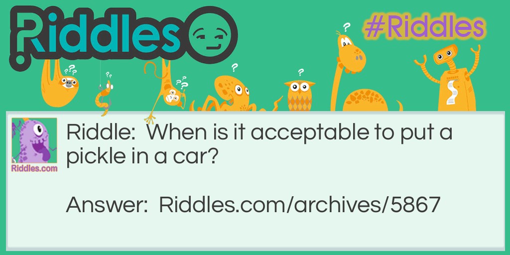 Pickle in Car Riddle Meme.