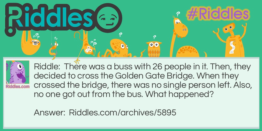 Bus across the bridge Riddle Meme.