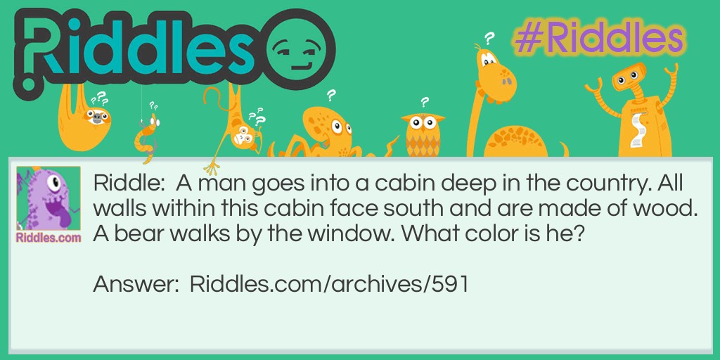 Cabin in the Country Riddle Meme.