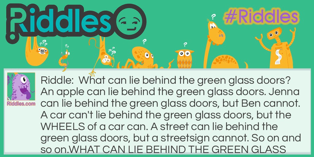 WHAT LIES BEHIND THE GREEN GLASS DOORS? Riddle Meme.