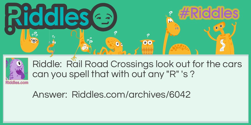 RailRoad Crossings Riddle Meme.