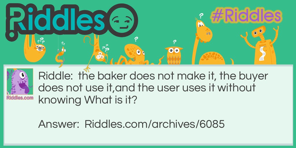 the baker dosn't use it Riddle Meme.