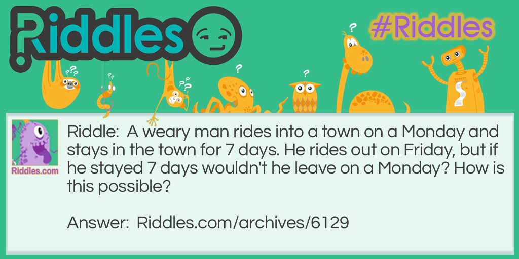 Weary Traveller Riddle Meme.