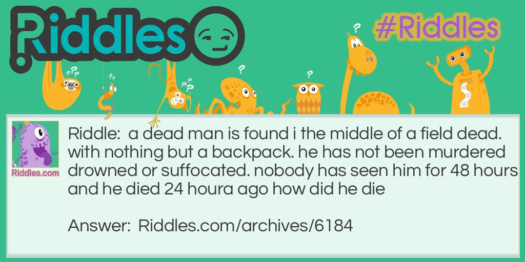 dead man Riddle Meme.