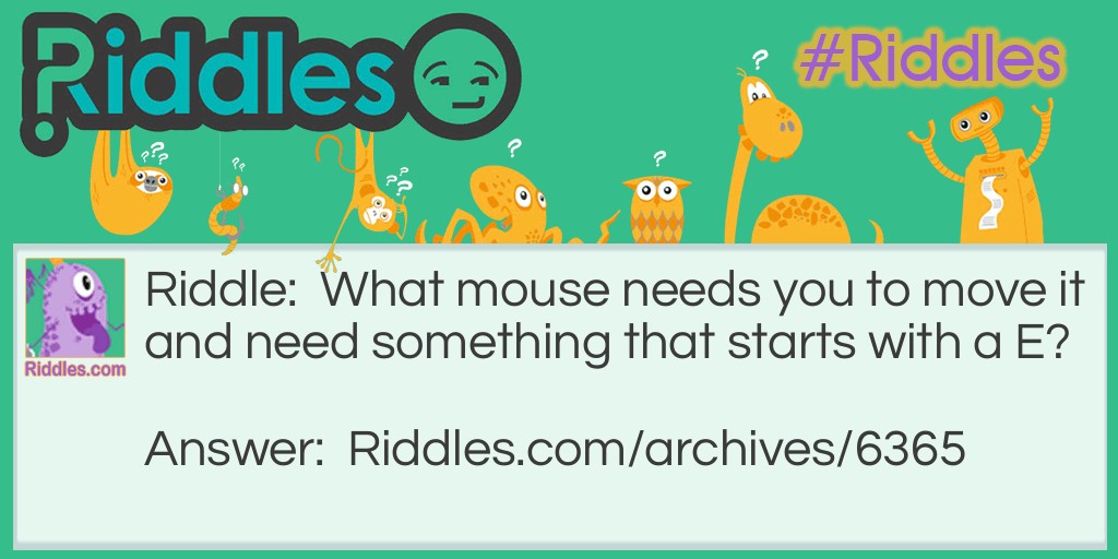 mousey!!! Riddle Meme.