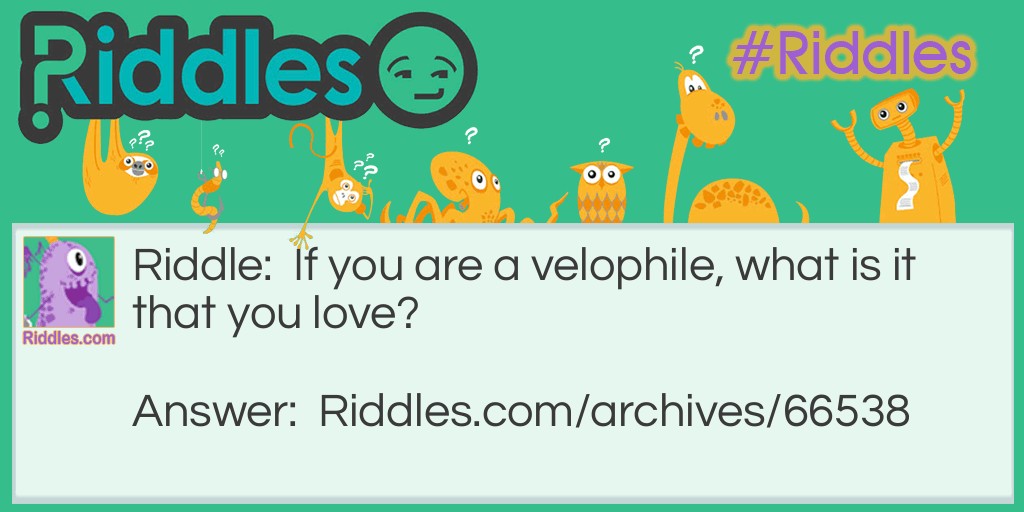 The velophile Riddle Meme.